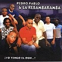 PEDRO PABLO / ペドロ・パブロ / YO TENGO EL DON