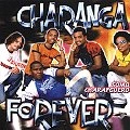 CHARANGA FOREVER / チャランガ・フォーエヴァー / SOMOS CHARANGUEROS