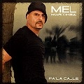 MEL MARTINEZ / PA'LA CALLE