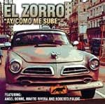 EL ZORRO / エル・ソーロ / AY, COMO ME SUBE