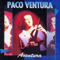 PACO VENTURA / パコ・ヴェンチュラ / AVEUTURA