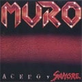 MURO (TYPE: Speed Metal) / ACERO Y SANGRE