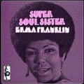 ERMA FRANKLIN / アーマ・フランクリン / SUPER SOUL SISTER