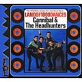CANNIBAL & THE HEADHUNTERS / カンニバル&ザ・ヘッドハンターズ / ANTHOLOGY