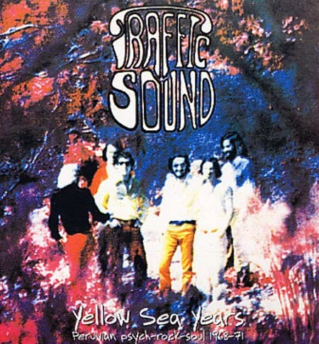 TRAFFIC SOUND / トラフィック・サウンド / YELLOW SEA YEARS 1968-71