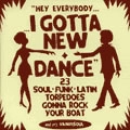 V.A.(HEY EVERYBODY... I GOTTA NEW DANCE) / I GOTTA NEW DANCE !