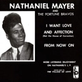NATHANIEL MAYER / ナサニエル・メイヤー / I WANT LOVE AND AFFECTION + FROM NOW ON
