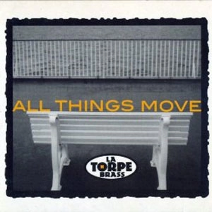 LA THORPE BRASS / ALL THINGS MOVE