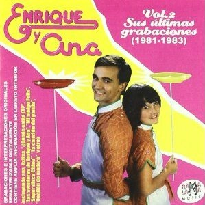 ENRIQUE Y ANA / VOL.2 SUS ULTIMAS GRABACIONES(1981-1983)