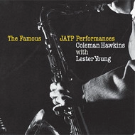 COLEMAN HAWKINS & LESTER YOUNG / コールマン・ホーキンス&レスター・ヤング / FAMOUS JATP PERFORMANCES