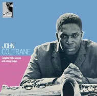JOHN COLTRANE / ジョン・コルトレーン / COMPLETE STUDIO SESSIONS WITH JOHNNY HODGE