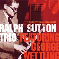 RALPH SUTTON / ラルフ・サットン / FEATURING GEORGE WETTLING