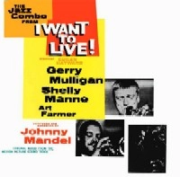 GERRY MULLIGAN / ジェリー・マリガン / I WANT TO LIVE