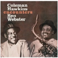 COLEMAN HAWKINS & BEN WEBSTER / コールマン・ホーキンス&ベン・ウェブスター / COLEMAN HAWKINS ENCONUNTERS BEN WEBSTER