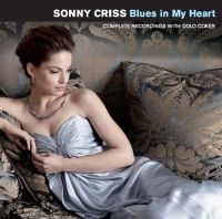 SONNY CRISS WITH DOLO COKER / ソニー・クリス/ドロ・コーカー / BLUES IN MY HEART