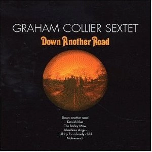 GRAHAM COLLIER / グラハム・コリアー / DOWN ANOTHER ROAD