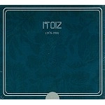 ITOIZ / イトイス / 1978-1988
