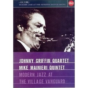 JOHNNY GRIFFIN / ジョニー・グリフィン / MODERN JAZZ AT THE VILLAGE VANGUARD