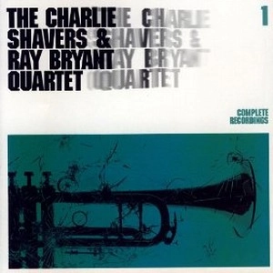 CHARLIE SHAVERS / チャーリー・シェイヴァース / COMPLETE RECORDINGS 1