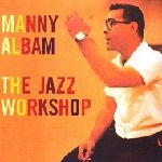 MANNY ALBAM / マニー・アルバム / THE JAZZ WORKSHOP