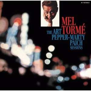 MEL TORME / メル・トーメ / ART PEPPER-MARTY PAICH SESSIONS