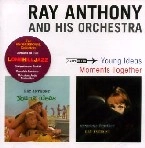 RAY ANTHONY / レイ・アンソニー / YOUNG IDEAS/MOMENTS TOGETHER