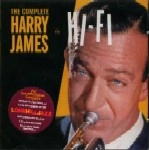HARRY JAMES / ハリー・ジェイムス / COMPLETE HARRY JAMES IN HI-FI