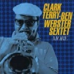 CLARK TERRY & BEN WEBSTER / クラーク・テリー&ベン・ウェブスター / MORE+TREAD YE LIGHTLY