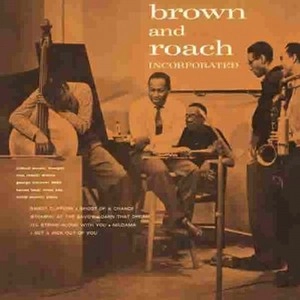 CLIFFORD BROWN & MAX ROACH / クリフォード・ブラウン&マックス・ローチ / BROWN AND ROACH INC.(180GRAM)