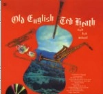 TED HEATH / テッド・ヒース / OLD ENGLISH + SMOOTH'N SWINGING