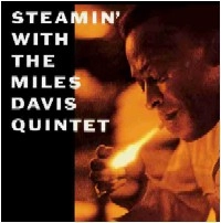 MILES DAVIS / マイルス・デイビス / STEAMIN'