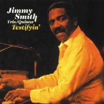 JIMMY SMITH / ジミー・スミス / TESTIFYIN'
