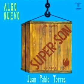 JUAN PABLO TORRES / フアン・パブロ・トーレス / ALGO NUEVO