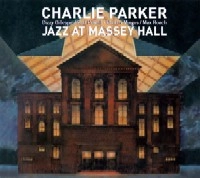 CHARLIE PARKER / チャーリー・パーカー / JAZZ AT MASSEY HALL