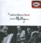 LATINO BLANCO BAND / AROUND MULLIGAN