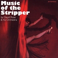 DAVID ROSE / デヴィッド・ローズ / MUSIC OF THE STRIPPER