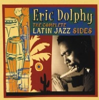 ERIC DOLPHY / エリック・ドルフィー / COMPLETE LATIN JAZZ SIDES