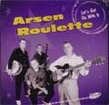 ARSEN ROULETTE / オーセンルーレット / LET'S GET ON WITH IT
