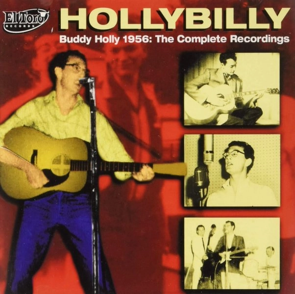 BUDDY HOLLY / バディ・ホリー / HOLLYBILLY BUDDY HOLLY 1956: THE COMPLETE RECORDINGS