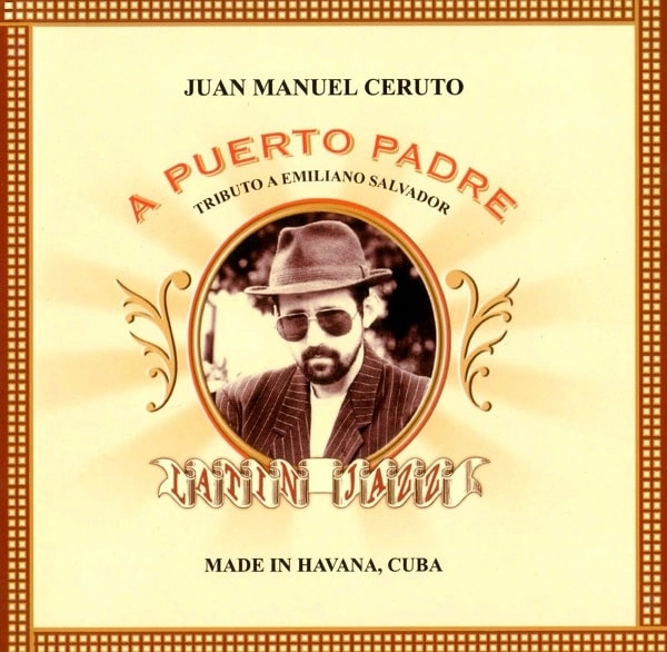 JUAN MANUEL CERUTO / A PUERTO PADRE