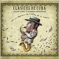 CESAR LOPEZ / セサル・ロペス&アバナ・アンサンブル / CLASICOS DE CUBA