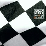 AZUCAR NEGRA / アスーカル・ネグラ / ANDAR ANDANDO