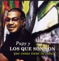 PUPY Y LOS QUE SON SON / プーピ & ロス・ケ・ソン・ソン / QUE COSAS TIENE LA VIDA