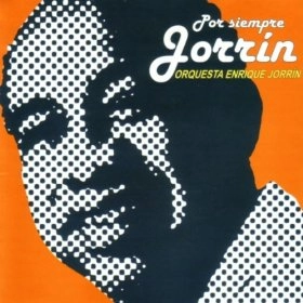 ORQUESTA ENRIQUE JORRIN / エンリケ・ホリン / POR SIEMPRE JORRIN