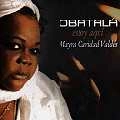 MAYRA CARIDAD VALDES / マイラ・カリダー・ヴァルデス / OBATALA ESTOY AQUI