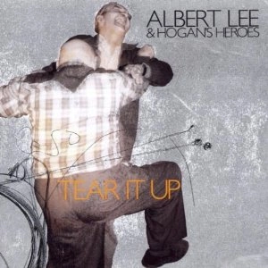 ALBERT LEE & HOGAN'S HEROES / TEAR IT UP
