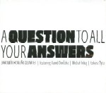 JAROMIR HONZAK / QUESTION TO ALL YOUR ANSWERS