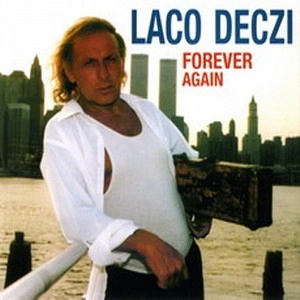 LACO DECZI / FOREVER AGAIN