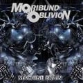 MORIBUND OBLIVION / MACHINE BRAIN