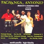 MODESTO'S CHARANGA KINGS / PACHANGA,ANYONE? / PACHANGA ANYONE?